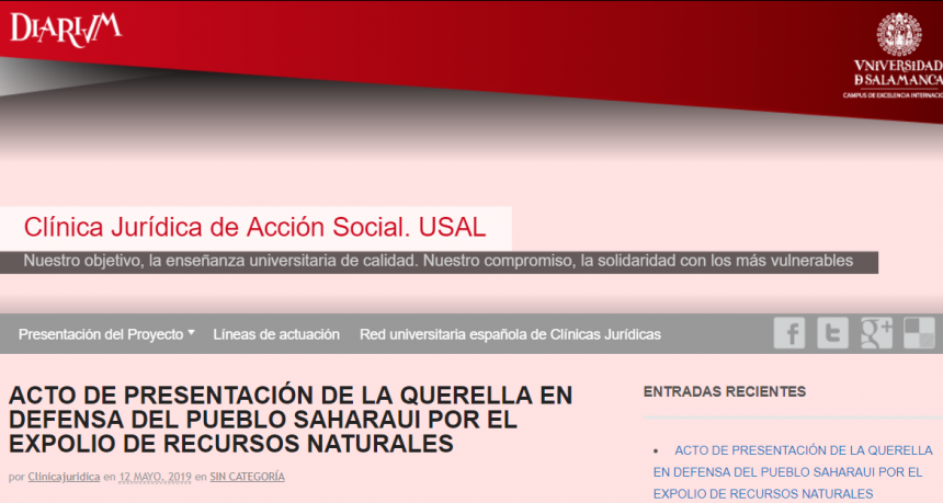 ACTO DE PRESENTACIÓN DE LA QUERELLA EN DEFENSA DEL PUEBLO SAHARAUI POR EL EXPOLIO DE RECURSOS NATURALES | Clínica Jurídica de Acción Social. USAL ACTO DE PRESENTACIÓN DE LA QUERELLA EN DEFENSA DEL PUEBLO SAHARAUI POR EL EXPOLIO DE RECURSOS NATURALES | Clínica Jurídica de Acción Social. USAL