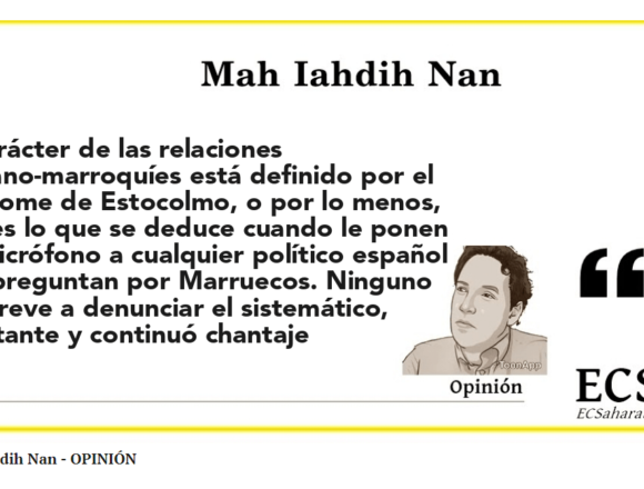 Las Relaciones Hispano-marroquíes marcadas por el «síndrome de Estocolmo»
