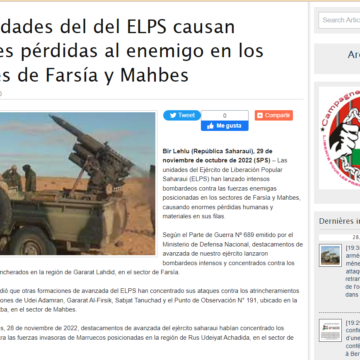 GUERRA EN EL SAHARA | Las unidades del ELPS causan enormes pérdidas al enemigo en los sectores de Farsía y Mahbes | Sahara Press Service