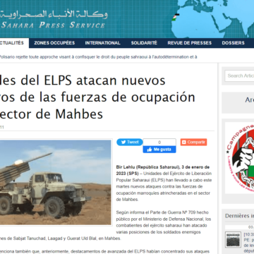 Unidades del ELPS atacan nuevos objetivos de las fuerzas de ocupación en el sector de Mahbes | Sahara Press Service
