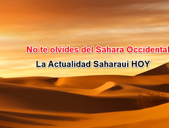 asw324 ¡LA ACTUALIDAD SAHARAUI! – 5/1/2023 – Noticias del SAHARA OCCIDENTAL