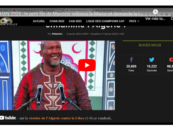 CHAN 2023 : le petit fils de Mandela enfonce le Maroc et demande la libération du Sahara Occidental. – YouTube