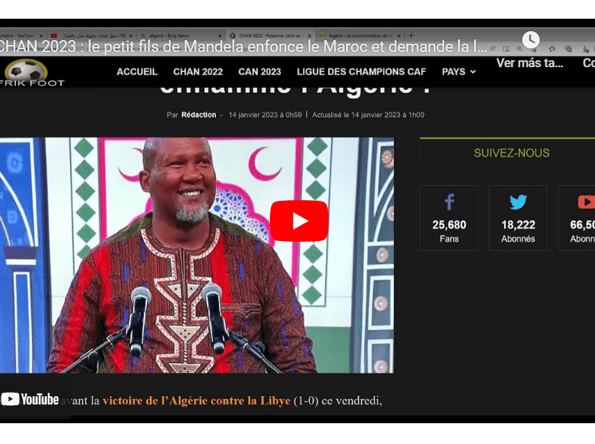 CHAN 2023 : le petit fils de Mandela enfonce le Maroc et demande la libération du Sahara Occidental. – YouTube