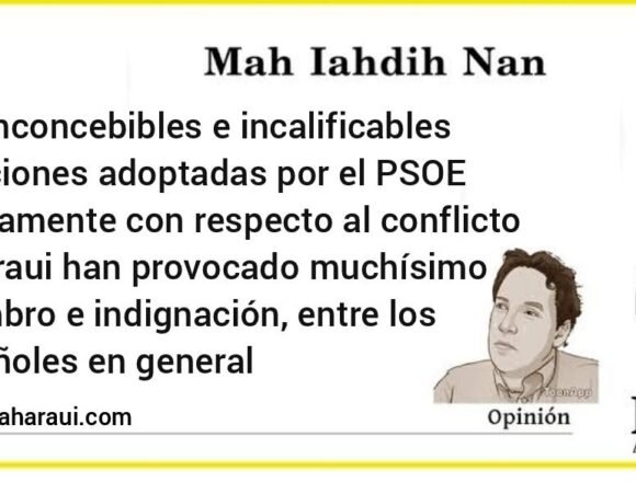 OPINIÓN – El actual Partido Socialista Obrero Español (PSOE) ha devorado sus raíces y su historia, por Mah Iahdih Nan