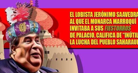 El lobby de los canarios «amigos» de la dictadura marroquí vuelve a la carga: Jerónimo Saavedra descalifica como «inútil» la lucha saharaui por su independencia