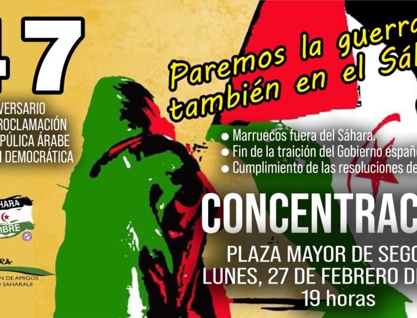 FORO SOCIAL SEGOVIA: Concentración 47 Aniversario Proclamación de la RASD