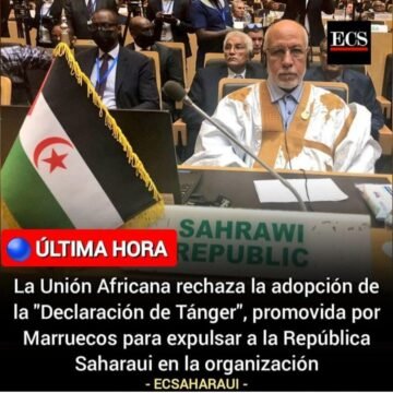 La 36 Cumbre de la Unión Africana rechaza la denominada “Declaración de Tánger”, promovida por Marruecos | Sahara Press Service