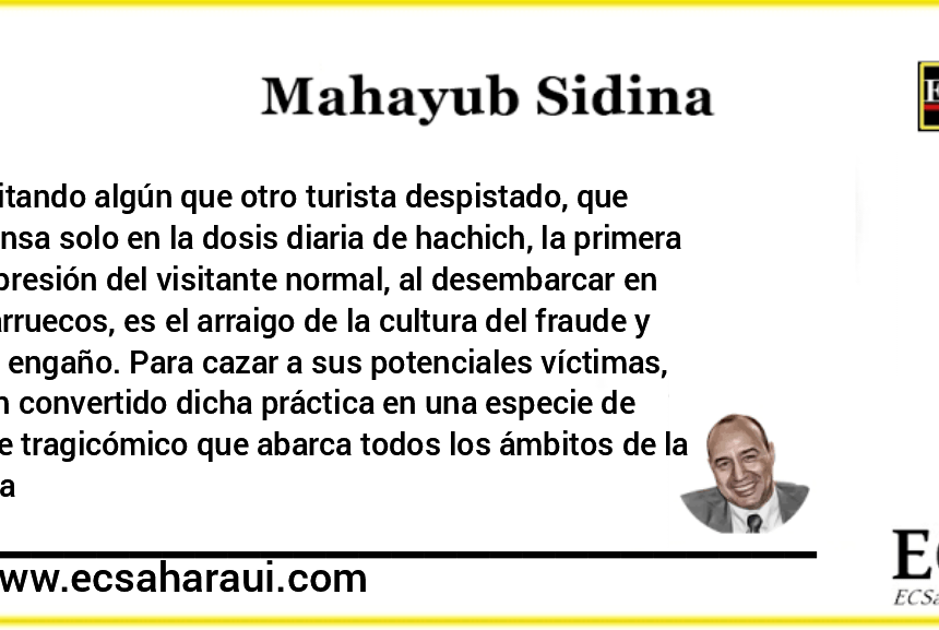 Marruecos o el fraude de la historia – Por Mahayub Sidina OPINIÓN