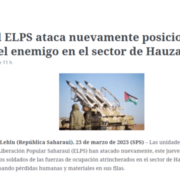 xcvbn El ELPS ataca nuevamente posiciones del enemigo en el sector de Hauza | Sahara Press Service