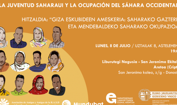 El espejismo de los derechos humanos: La juventud saharaui y la ocupación del Sáhara Occidental / San Sebastián – BIBLIOTECA CENTRAL – SAN JERÓNIMO – SALA DE ACTIVIDADES 08 JUL 2019 / 19:00