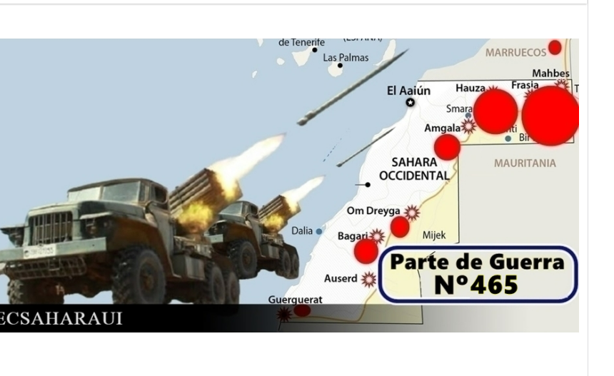 GUERRA EN EL SAHARA | Parte de Guerra Nº 465