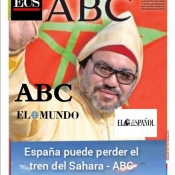 ABC, El Español y El Mundo publican artículos pidiendo a España una postura más promarroquí en el Sáhara Occidental