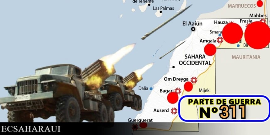 GUERRA EN EL SAHARA | Parte de Guerra Nº 311