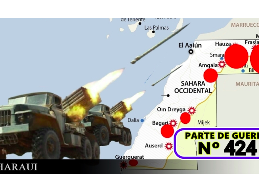 GUERRA EN EL SAHARA | Parte de Guerra Nº 424