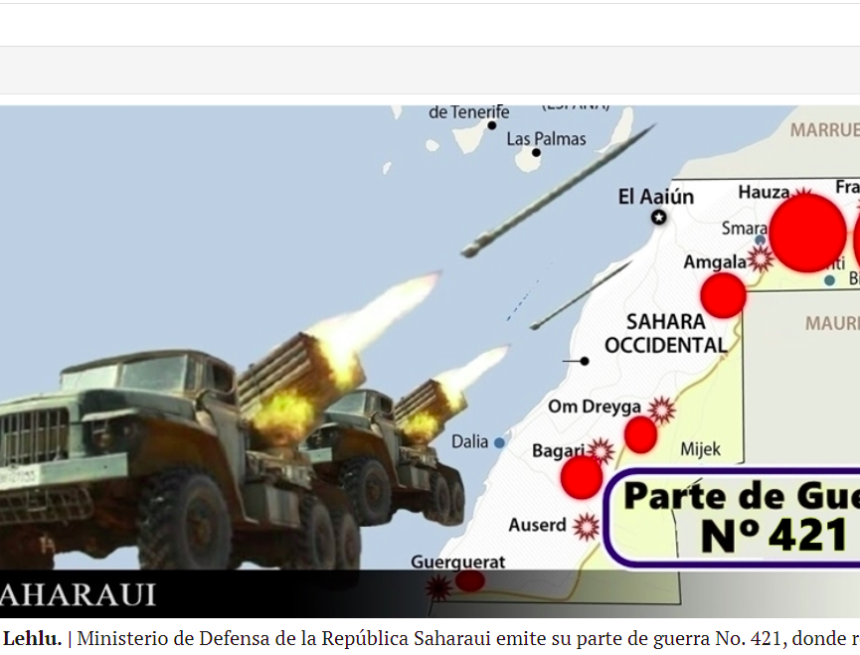GUERRA EN EL SAHARA | Parte de Guerra Nº 421