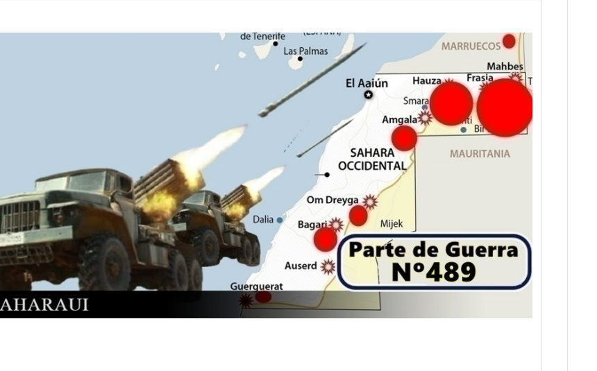 23e4wrtgfhbnm Parte de Guerra Nº 489. Guerra del Sáhara Occidental.