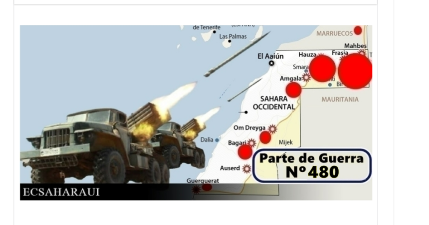 GUERRA EN EL SAHARA | Parte de Guerra Nº 480
