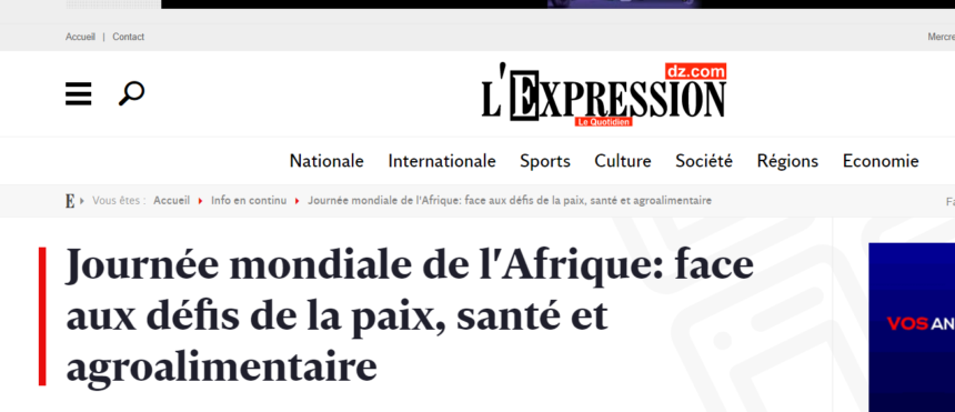 Journée mondiale de l’Afrique: «cette journée ne saurait être célébrée sans évoquer la situation au Sahara occidental, dernière colonie d’Afrique» – L’Expression –