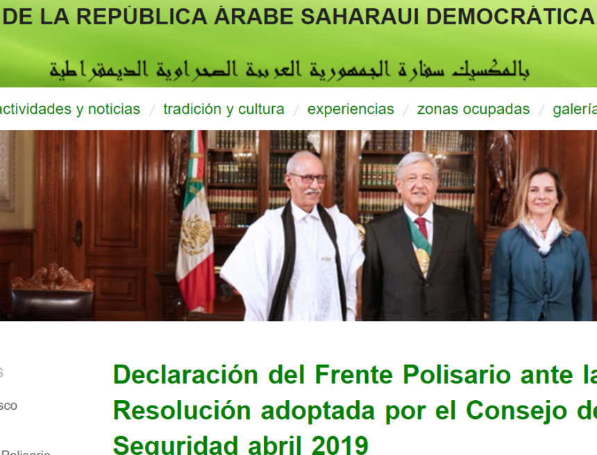 Declaración del Frente Polisario ante la Resolución adoptada por el Consejo de Seguridad abril 2019 – Embajada de la República Árabe Saharaui Democrática en México