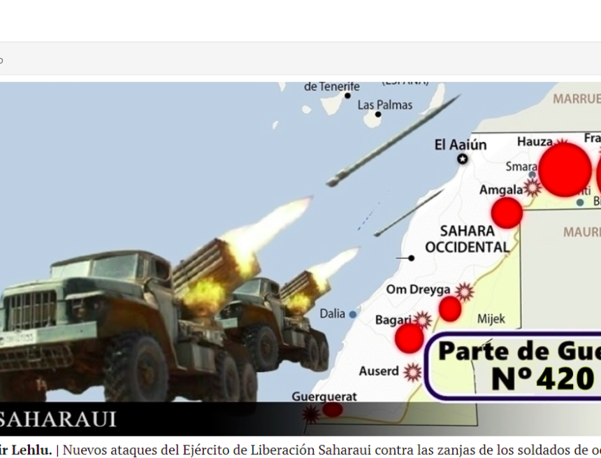 GUERRA EN EL SAHARA | Parte de Guerra Nº 420
