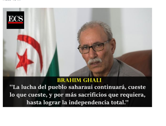 Brahim Ghali: »La lucha del pueblo saharaui continuará, cueste lo que cueste, y por más sacrificios que requiera, hasta lograr la independencia»
