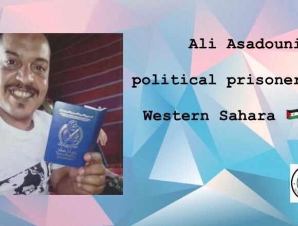 CALL FOR ACTION: ALI SAADOUNI – Human Rights for Western Sahara