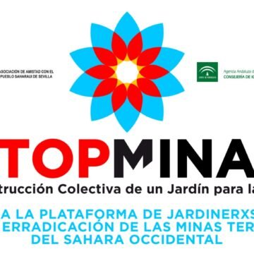 ¿Aún no has firmado en la campaña «STOP MINAS: Construcción colectiva de un Jardín para la Paz»? ¡Firma YA! #StopMinasSaharaOccidental
