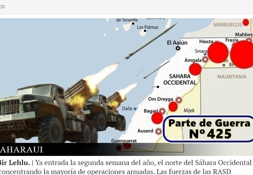 GUERRA EN EL SAHARA | Parte de Guerra Nº 425