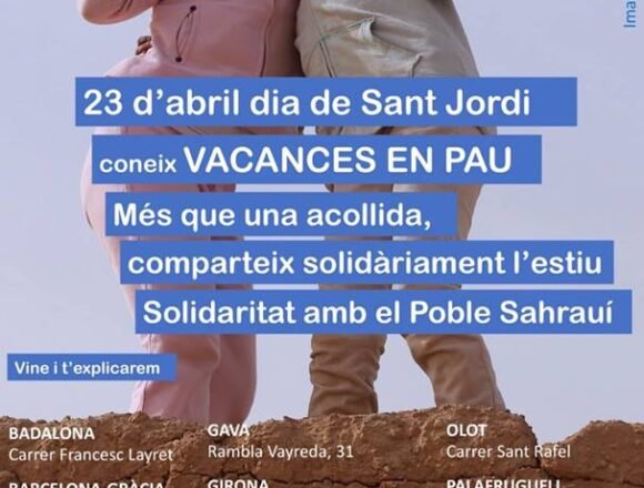 ✌️ ?? @saharacatalunya ‏ : Per Sant Jordi, acosta’t a algun dels punts on t’informarem del projecte VACANCES EN PAU