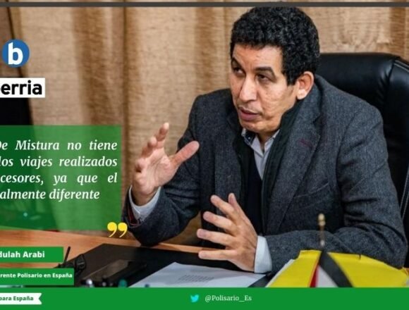 Abdulah Arabi, delegado del Polisario : “Madrid tiene responsabilidad política y jurídica en este conflicto”