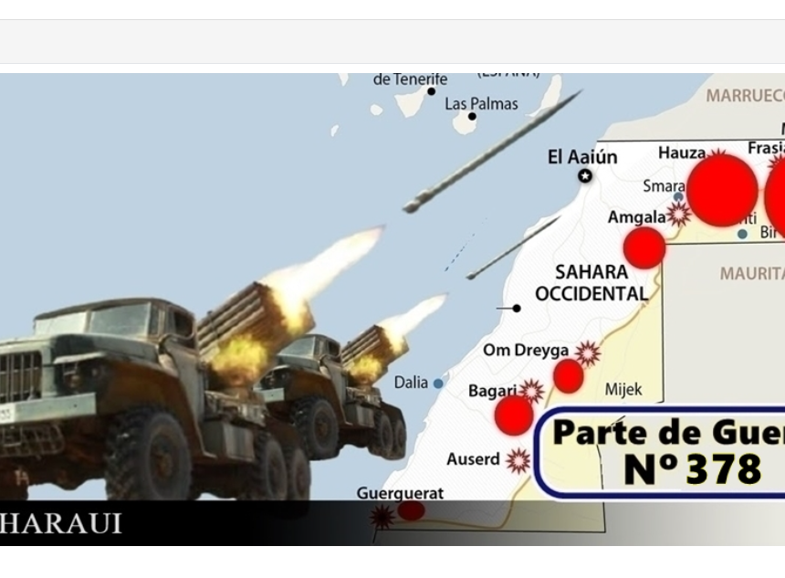 GUERRA EN EL SAHARA | Parte de Guerra Nº 378