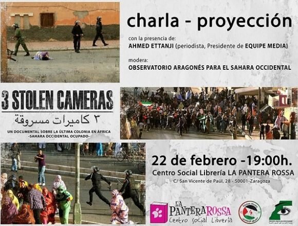 Proyección documental “3 stolen cameras” con Ahmed Ettanji – Observatorio Aragones para el Sahara Occidental