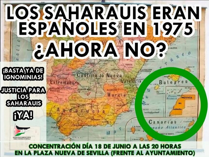 Sahara Sevilla | LOS SAHARAUIS ERAN ESPAÑOLES EN 1975 ¿AHORA NO?