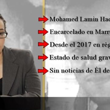 Olfa Ouled, abogada del preso Lamin Haddi: “¿Dónde está Mohamed Lamin Haddi? ¿con vida? o ¿lo hemos matado?”