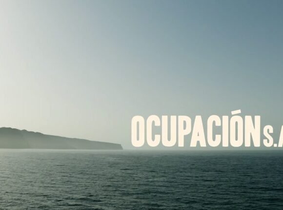 Ocupación SA, el documental sobre el Sahara para “sacar los colores” a políticos y empresarios – cuartopoder.es