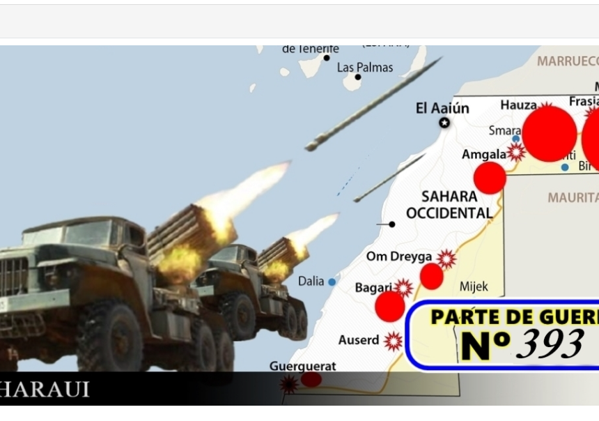 GUERRA EN EL SAHARA | Parte de Guerra Nº 393