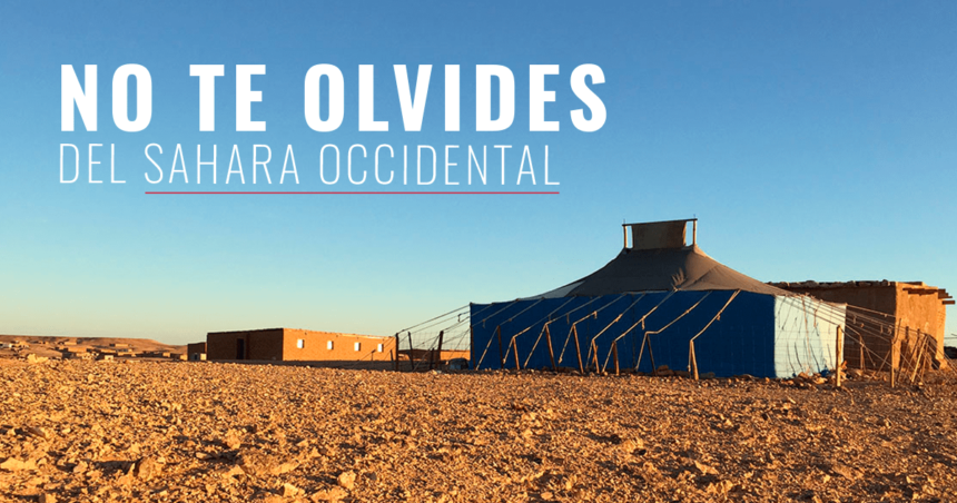 NUNCA… te Olvides del Sahara Occidental