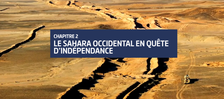 LE SAHARA OCCIDENTAL EN QUÊTE D’INDÉPENDANCE – arte.tv