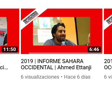 2019 | INFORME SAHARA OCCIDENTAL – Reporteros Sin Fronteras| Vídeos de intervenciones en presentación