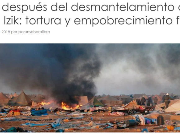 azxcvfgbgv 8 años después del desmantelamiento de Gdeim Izik: tortura y empobrecimiento forzado – POR UN SAHARA LIBRE .org