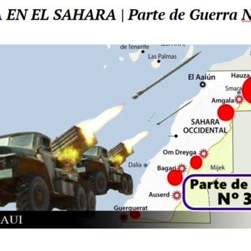 GUERRA EN EL SAHARA | Parte de Guerra Nº 363