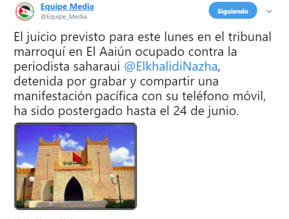 El juicio previsto contra la periodista saharaui @ElkhalidiNazha retrasado hasta el 24 de junio.