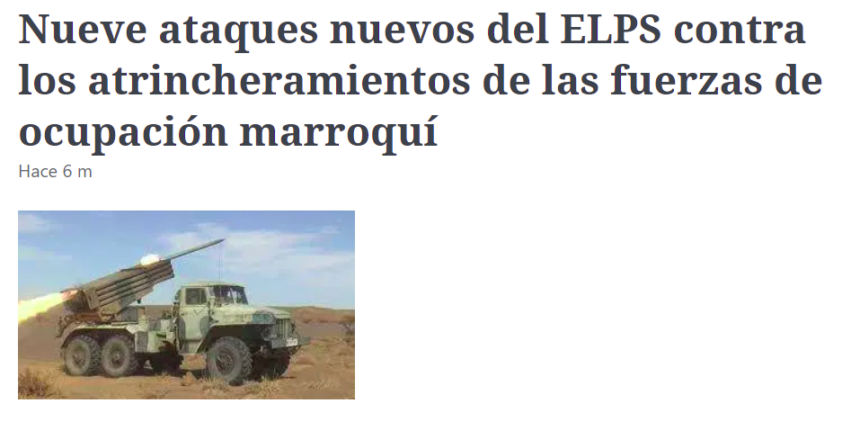 Nueve ataques nuevos del ELPS contra los atrincheramientos de las fuerzas de ocupación marroquí | Sahara Press Service