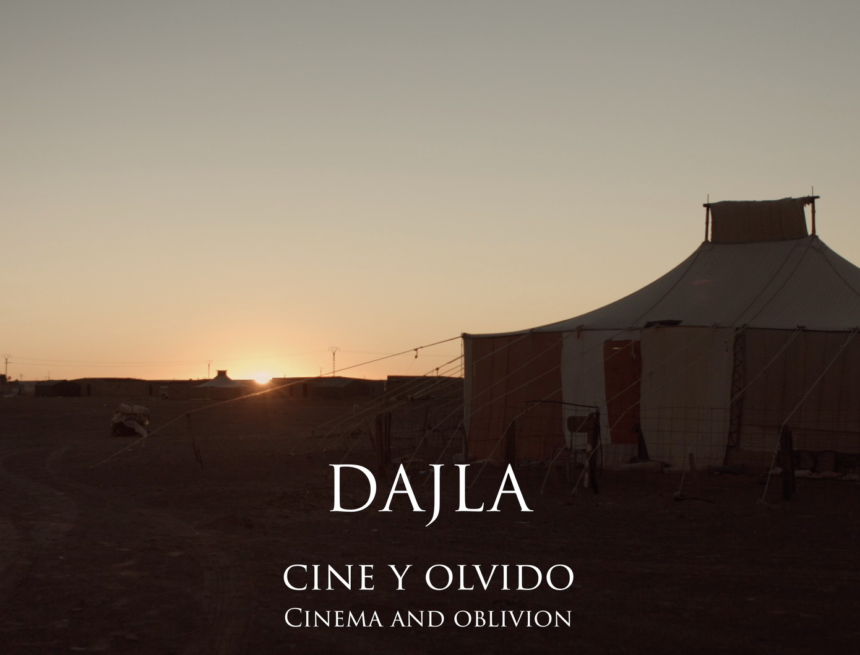 ¡Oficial! «Dajla: cine y olvido» nominado a los premios #Goya2022