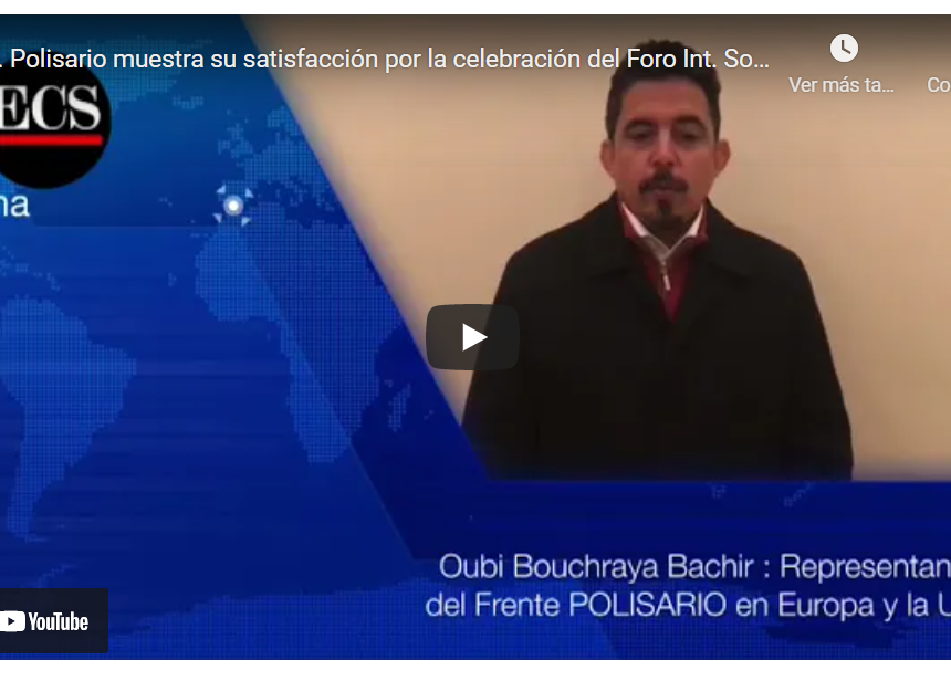 El Frente Polisario muestra su satisfacción por la celebración y acogida del Foro Internacional para la Solidaridad con el Sáhara Occidental