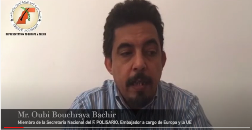 Declaración de Oubi Bouchraya, miembro del SN del F. Polisario y Embajador a cargo de Europa y la UE 
