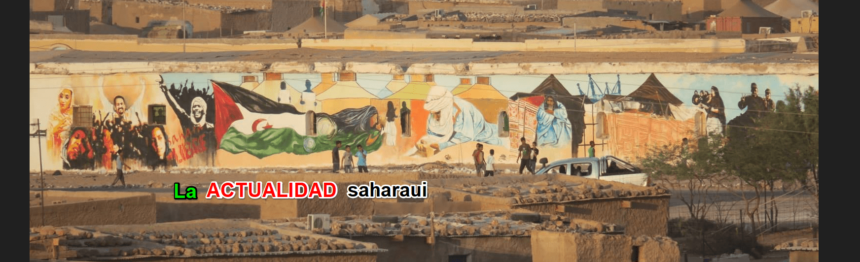 ¡LA ACTUALIDAD SAHARAUI! – 23/9/2023 – NOTICIAS del Sahara Occidental