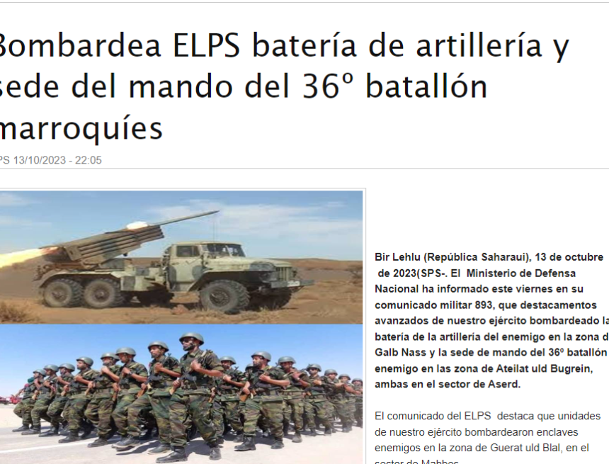 Bombardea ELPS batería de artillería y sede del mando del 36º batallón marroquíes | Sahara Press Service