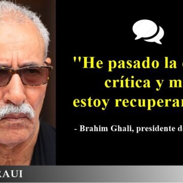 Brahim Ghali: »He pasado la etapa crítica y me estoy recuperando»