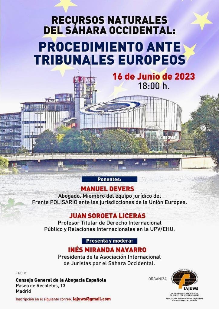 IAJUWS organizará en madrid la Jornada: «Recursos Naturales del Sáhara Occidental. Procedimiento ante Tribunales Europeos» | Sahara Press Service